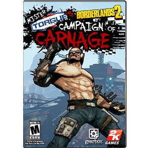 Borderlands 2 Mr. Torgue’s Campaign of Carnage