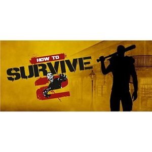 How to Survive 2 (PC) DIGITAL